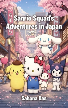 Hardcover Sanrio Squad's Adventures in Japan Book