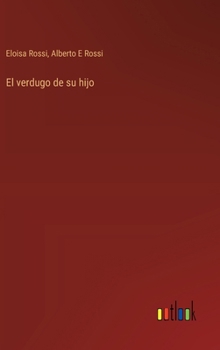 Hardcover El verdugo de su hijo [Spanish] Book