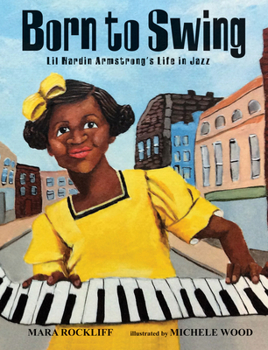 Hardcover Born to Swing: Lil Hardin Armstrong's Life in Jazz Book