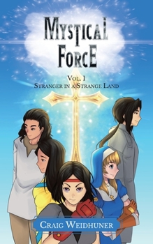 Paperback Mystical Force: Vol. 1 Stranger in a Strange Land Book