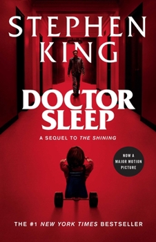 Doctor Sleep - Book #2 of the Shining