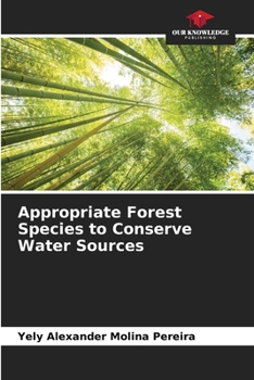 Paperback Appropriate Forest Species to Conserve Water Sources Book