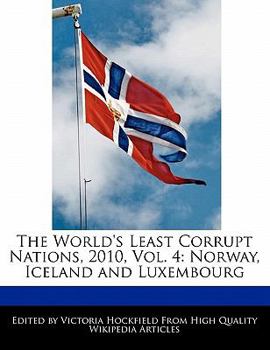The World's Least Corrupt Nations 2010 : Norway, Iceland and Luxembourg