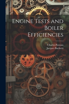 Paperback Engine Tests and Boiler Efficiencies Book