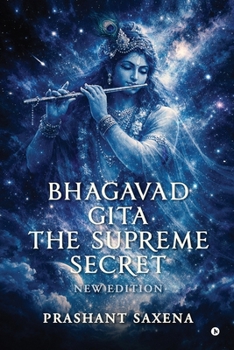 Paperback Bhagavad Gita - The Supreme Secret: New Edition Book