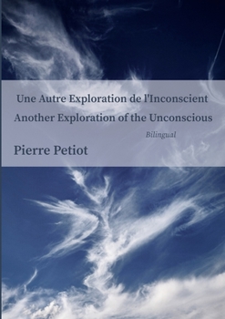 Paperback Another Exploration of the Unconscious Une Autre Exploration de l'Inconscient: Surrealism & Mathematics Book