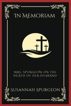 Paperback In Memoriam: Mrs. Spurgeon on the Death of Her Husband (Grapevine Press) Book