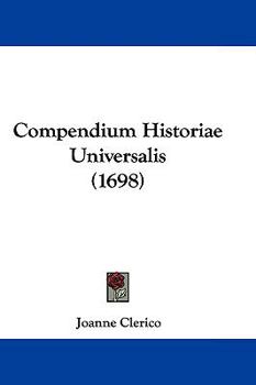 Hardcover Compendium Historiae Universalis (1698) Book