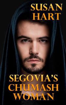 Paperback Segovia's Chumash Woman: A Historical Romance Book