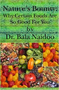 Paperback Nature'S Bounty: Why Certain Foods Are So Good For You Book