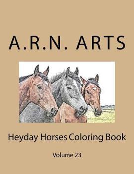 Paperback Heyday Horses Coloring Book: Volume 23 Book