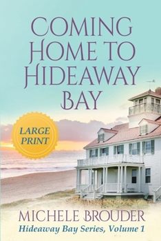 Paperback Coming Home to Hideaway Bay (Hideaway Bay Book 1)Large Print Book