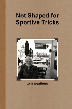 Paperback Not Shaped for Sportive Tricks Book