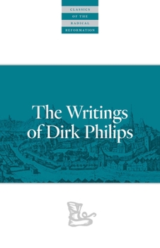 Paperback The Writings of Dirk Philips Book