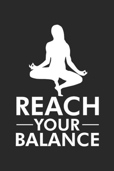 Reach your balance: Indian Style Meditation Notebook, Journal, Diary, Planner 120 Pages Size: 6x9 in, DIN A5 with college ruled pages. Perfect gift for Yoga and spiritual Lovers