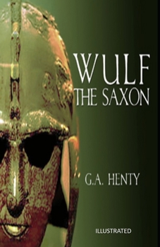Paperback Wulf the Saxon Illustrated Book