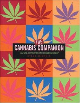 Paperback The Cannabis Companion: The Ultimate Guide to Connoisseurship Book