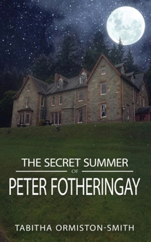 Paperback The Secret Summer of Peter Fotheringay Book