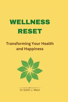 Paperback Wellness Reset: Transforming Your Health and Happiness Book