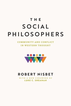 Paperback The Social Philosophers: Community and Conflict in Western Thought Book