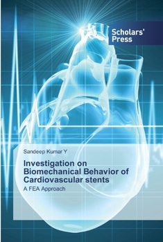 Paperback Investigation on Biomechanical Behavior of Cardiovascular stents Book