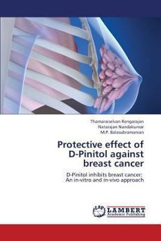 Paperback Protective Effect of D-Pinitol Against Breast Cancer Book