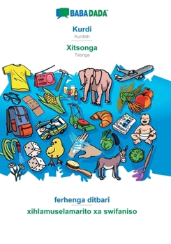 Paperback Kurdî - Xitsonga, ferhenga dîtbarî: BABADADA Kurdish - Tsonga, visual dictionary [Kurdish] Book
