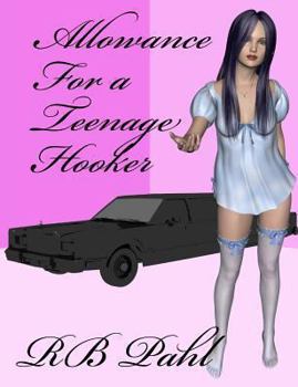 Paperback Allowance For a Teenage Hooker: Formerly "The Fledgling" Book