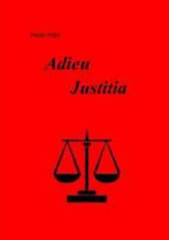 Paperback Adieu Justitia [German] Book