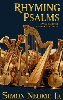 Rhyming Psalms: The only version of the Bible's Psalms that rhymes!