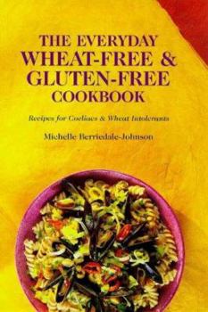 Paperback Everyday Wheat-Free and Gluten-Free Cookbook Book