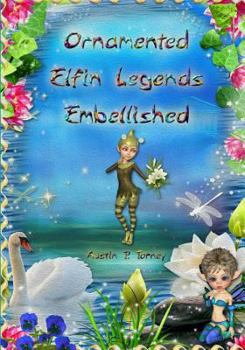 Paperback Ornamented Elfin Legends Embellished Book