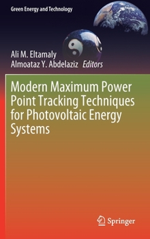 Hardcover Modern Maximum Power Point Tracking Techniques for Photovoltaic Energy Systems Book