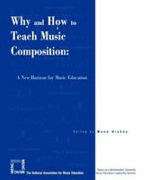 Paperback Why and How to Teach Music Composition: A New Horizon for Music Education Book