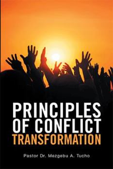 Hardcover Principles of Conflict Transformation Book