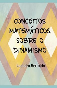 Paperback Conceitos Matemáticos Sobre o Dinamismo [Portuguese] Book