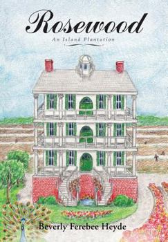 Hardcover Rosewood: an Island Plantation Book