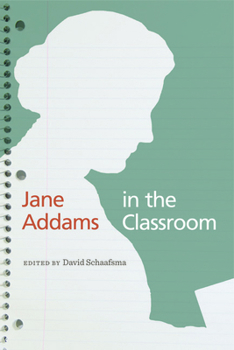 Paperback Jane Addams in the Classroom Book