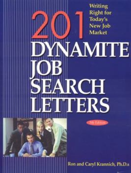 Paperback 201 Dynamite Job Search Letters: Writing Right for Today's New Job Market Book