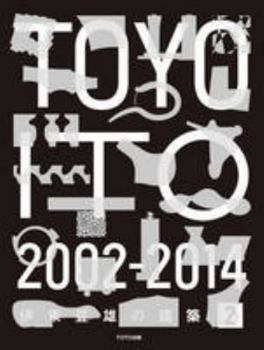 Paperback Toyo Ito 2 2002-2014 [Japanese] Book