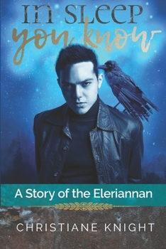 Paperback In Sleep You Know: A Story of the Eleriannan Book