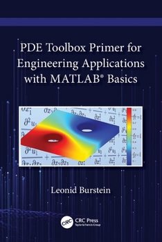 Paperback Pde Toolbox Primer for Engineering Applications with Matlab(r) Basics Book