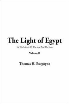 Paperback The Light of Egypt: Volume II Book