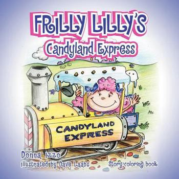 Paperback Frilly Lilly's Candyland Express Book