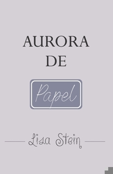 Aurora de papel (Spanish Edition) B0CN6ZW957 Book Cover