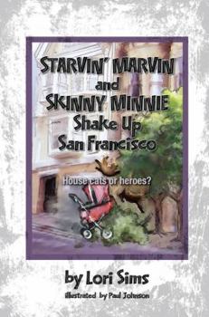 Paperback Starvin' Marvin and Skinny Minnie Shake Up San Francisco Book