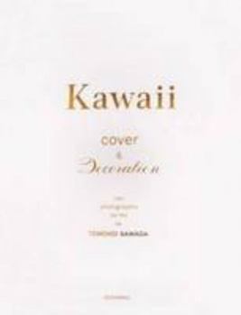 Hardcover Tomoko Sawada Kawaii: Cover And Decoration [Japanese] Book