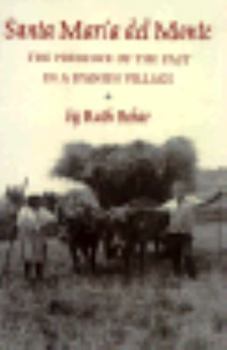 Hardcover Santa Maria del Monte: The Presence of the Past in a Spanish Village Book
