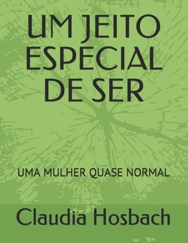 Paperback Um Jeito Especial de Ser: Descobrindo a Alegria de Viver [Portuguese] Book