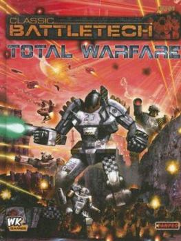Classic Battletech: Total Warfare - Book #1 of the Battletech Core Rulebooks